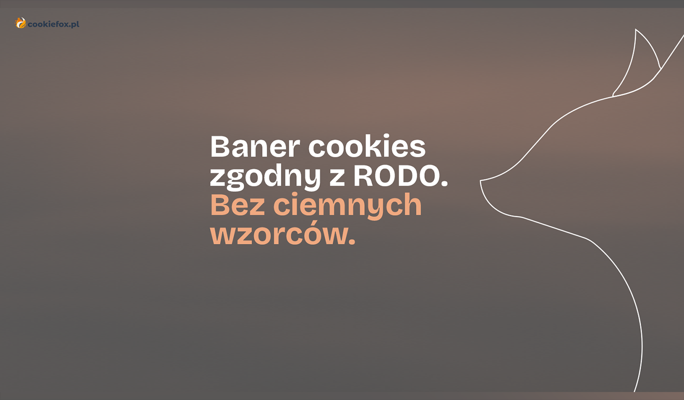 Cookies zgodnie z RODO – dlaczego zwykły baner już nie wystarcza i jak CookieFox pomaga chronić Twoją firmę